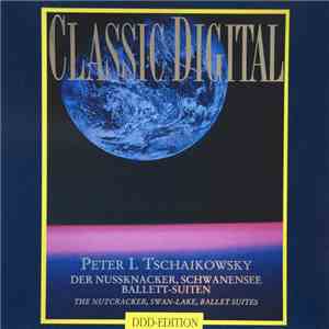 Peter I. Tschaikowsky - Der Nussknacker, Schwanensee, Ballett-Suiten