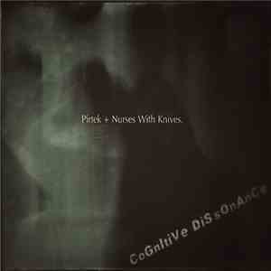 Pirtek And Nurses With Knives - Cognitive Dissonance