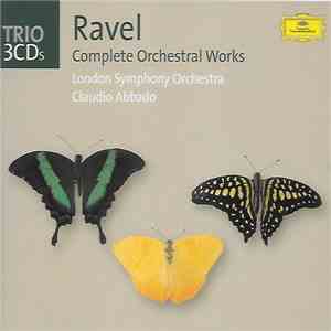 Ravel, The London Symphony Orchestra, Claudio Abbado - Complete Orchestral  ...