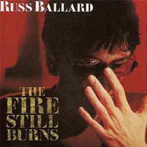 Russ Ballard - The Fire Still Burns