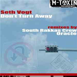 Seth Vogt - Don't Turn Away (The Remixes)