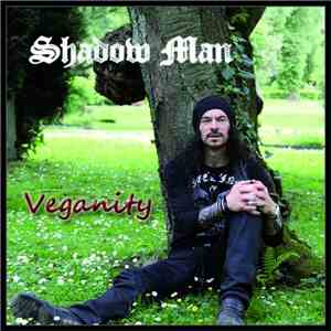 Shadow Man - Veganity