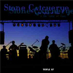 Stone Catcherye - Stone Catcherye & The Spiral Of Own Triple EP