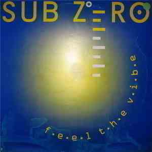 Sub Zero - Feel The Vibe