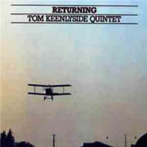 Tom Keenlyside Quintet - Returning