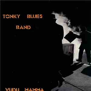 Tonky Blues Band - Vudu Mama