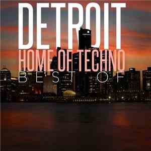 Various - Detroit Home of Techno: Best Of