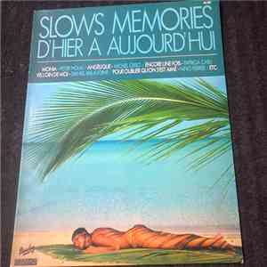 Various - Slows Memories D'hier A Aujourd'hui