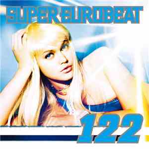 Various - Super Eurobeat Vol. 122
