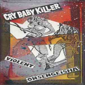 Violent Onsen Geisha - Cry Baby Killer