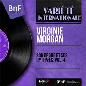 Virginie Morgan - Son Orgue Et Ses Rythmes, Volume 4