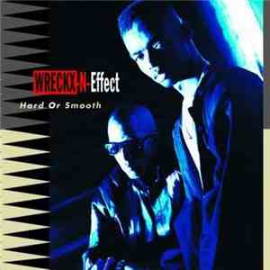 Wreckx-N-Effect - Hard Or Smooth