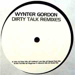 Wynter Gordon - Dirty Talk (Remixes)