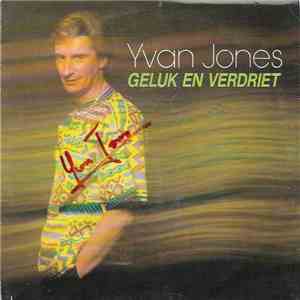 Yvan Jones - Geluk En Verdriet