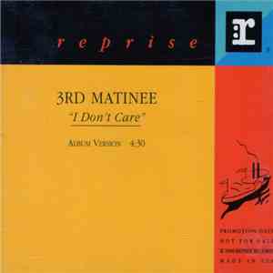 3rd Matinee - I Don't Care