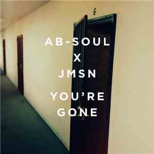 Ab-Soul, JMSN - You're Gone