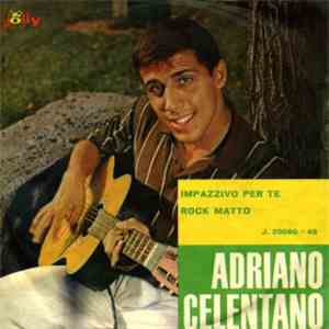 Adriano Celentano Con Giulio Libano E I Suoi Rockers - Rock Matto / Impazzi ...