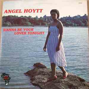 Angel Hoytt - Wanna Be Your Lover Tonight