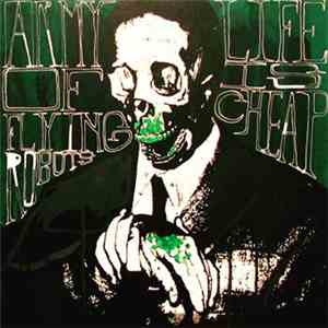 Army Of Flying Robots - Life Is Cheap