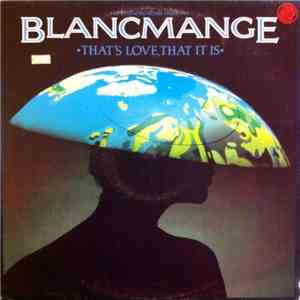 Blancmange - That's Love, That It Is