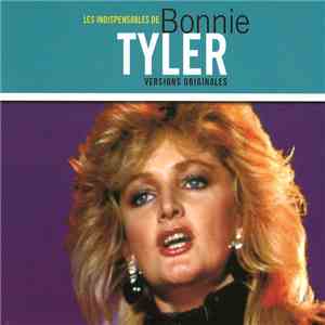 Bonnie Tyler - Les Indispensables De Bonnie Tyler