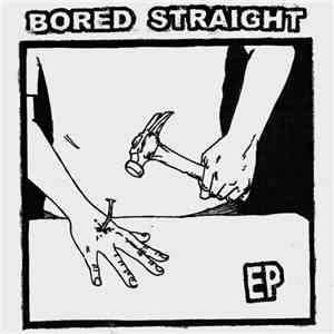 Bored Straight - Bored Straight EP