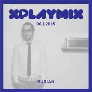 Burian - XPLAYMIX 06 | 2015