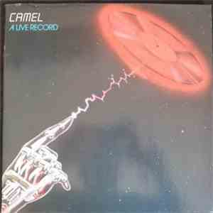 Camel - A Live Record