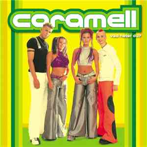 Caramell - Vad Heter Du?