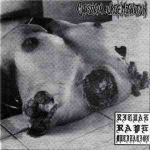 Catasexual Urge Motivation / Slough - Ritual Rape Mutilation / Untitled
