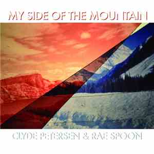 Clyde Petersen & Rae Spoon - My Side Of The Mountain