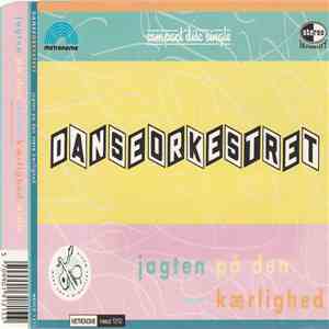 Danseorkestret - Jagten På Den Store Kærlighed