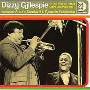 Dizzy Gillespie - En Vivo En El V° Festival Latino Jazz Plaza 1985