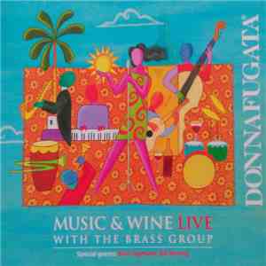 Donnafugata With The Brass Group Special Guests: Eliot Zigmund, Bill Moring ...