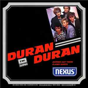 Duran Duran - Anyone Out There / Planet Earth