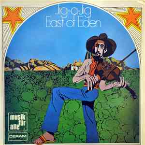 East Of Eden  - Jig-A-Jig