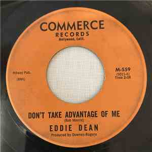 Eddie Dean - Don't Take Advantage Of Me / Stop Me If You've Heard This One  ...
