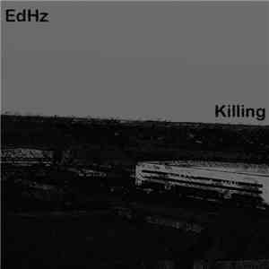 EdHz - Killing