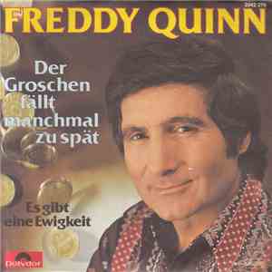 Freddy Quinn - Der Groschen Fällt Manchmal Zu Spät