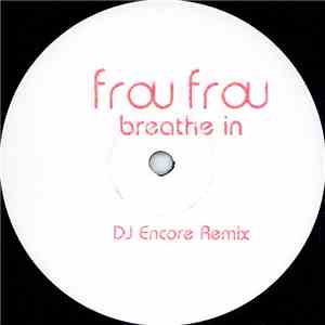 Frou Frou - Breathe In (DJ Encore Remix)