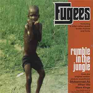 Fugees - Rumble In The Jungle