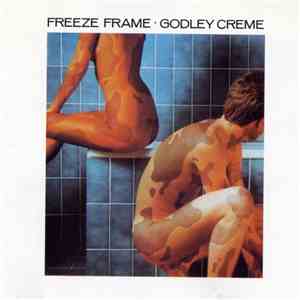 Godley Creme - Freeze Frame