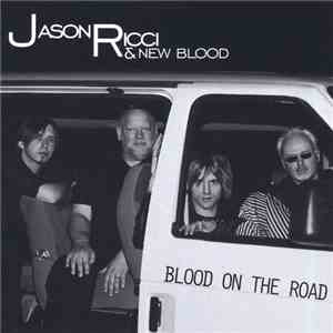 Jason Ricci & New Blood - Blood On The Road