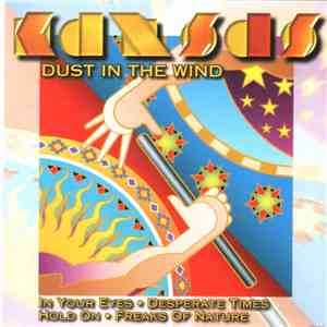 Kansas  - Dust In The Wind