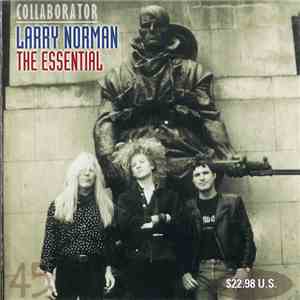 Larry Norman - Collaborator - (The Essential Series #4)