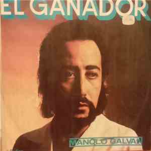 Manolo Galván - El Ganador
