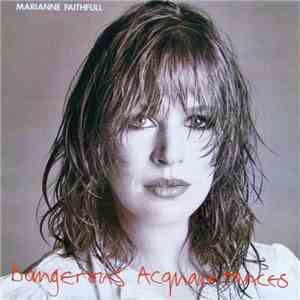 Marianne Faithfull - Dangerous Acquaintances