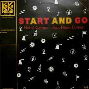 Michel Garnier - Jean Pierre Dumas - Start And Go