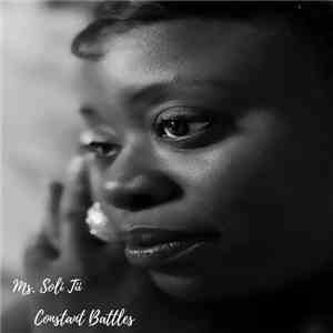 Ms. Soli Tii - Constant Battles