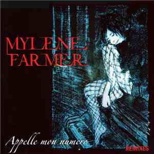 Mylene Farmer - Appelle Mon Numéro (Remixes)
